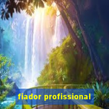 fiador profissional